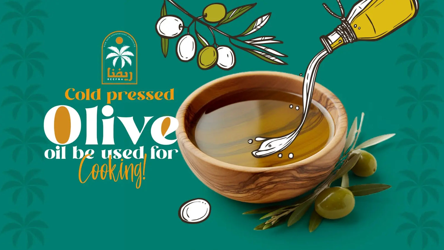can cold pressed olive oil be used for cooking